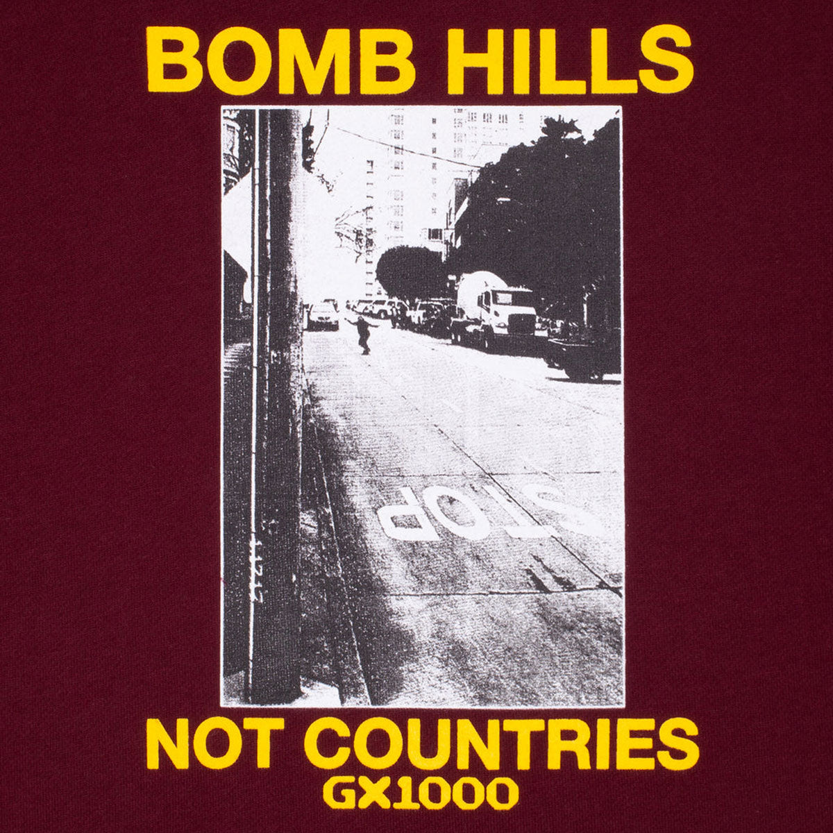 GX1000 Bomb Hills Not Countries Hoodie - Burgundy/Yellow Font